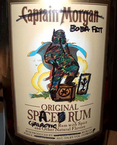 Boba Fett Rum > Captain Morgan Rum Anyday